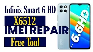 Infinix Smart 6 HD X6512 IMEI Repair ✅ Without Device ( With MTK Repair Tool ) Easy Method