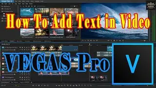 How To Add Text in Video | VEGAS Pro Tutorial | 