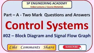 Control Systems - Block Diagram and Signal Flow Graph -  Part - A - Two Mark Questions and Answers