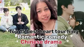 Top 15 best heart touching rom com Chinese dramas 🫶❤️🫶 