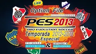 Option File Pes 2013 Con Liga argentina y B Nacional 