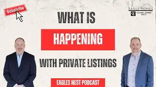 What is Happening With Private Listings? | With Brad Brewer & Vince Devall
