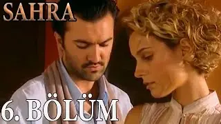 Sahra 6. Bölüm (HD)