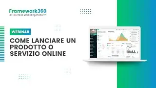 Come lanciare un prodotto o servizio online (Webinar) - Corso Live Framework360 e Marco Scabia