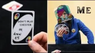 Uno Chester Challenge but I have to Play Chester (April Fools Special)