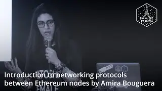 Introduction to networking protocols between Ethereum nodes @ Paris P2P Festival #0