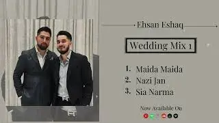 Ehsan Eshaq - Wedding Mix 1 (Live) 2024 Official Release