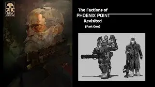 The Factions of Phoenix Point, Revisited - New Jericho