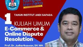 Kuliah Umum E-commerce and Online Dispute Resolution