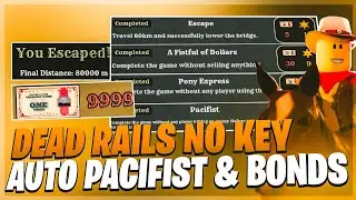 NEW Dead Rails Script *NO KEY* - Auto Bonds, Auto Pacifist, Auto Win, Auto Quests & More!🐰🚂