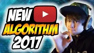 NEW YOUTUBE  ALGORITHM 2017! No more suggested videos!