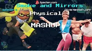 Splatoon 3 Smoke and Mirrors and Physical by Olivia Newton-John Mash up - SpectrlRemix