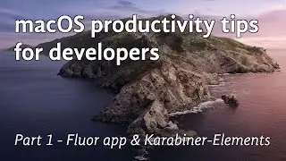 macOS productivity tips for developers : part 1 - Fluor app & Karabiner-Elements