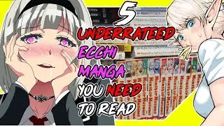 Top Five Ecchi Manga That Are Worth YOUR Time in 2023.