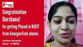 Congratulation Darshana! for getting Placed in NSE-IT as an RPA Developer from EmergenTeck alumni.