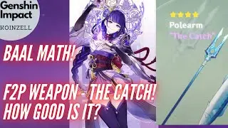 Raiden Math Guide 2! F2P Weapon - The Catch! How Good Is It? The Catch vs Engulfing