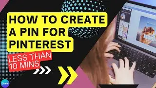 How To Create a Pin For Pinterest... 📌 Canva Tutorial For Bloggers