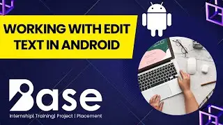 || Working with Edit Text in Android ||