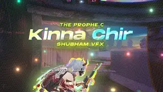 KINNA CHIR - PROPHEC | BGMI / PUBG EDITED BEAT SYNC VELOCITY MONTAGE | CLIENT WORK