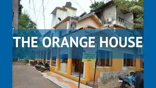 THE ORANGE HOUSE 2* Индия Север Гоа обзор – отель ЗЕ ОРАНДЖ ХАУС 2* Север Гоа видео обзор