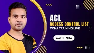 ACL (Access Contro List) | CCNA Training Live Class | Networking Plus