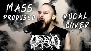 Oceano - Mass Prodused (vocal cover)