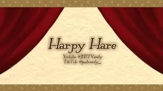 HARPY HARE x KNY || W.I.P