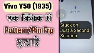 Vivo (1935) Y50 Pattern/pin/Stuck on Just a Second 100% problem Solution just one click, Fixed