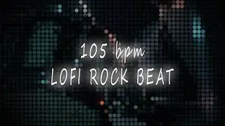 105 bpm - LOFI TAPE ROCK DRUM BEAT LOOP