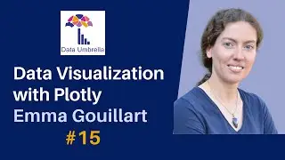 [15] Data Visualization with Plotly in Python (Emma Gouillart)
