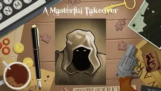A Masterful Takeover.