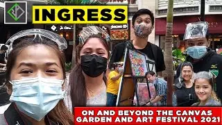 INGRESS | ON AND BEYOND THE CANVAS GARDEN AND ART FESTIVAL BY DJC GALLERY  OF LIVING ART 🎨