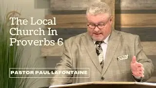 The Local Church In Proverbs 6 - LLC Broadcast S2Ep. 31 - 9/08/2024