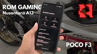 PERFORMA TINGGI - Review Nusantara Project 5.8 Android 13 Official Poco F3