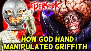 How The God Hand Manipulated Griffith Into Joining Them – Berserk Theories About God Hand - Explored