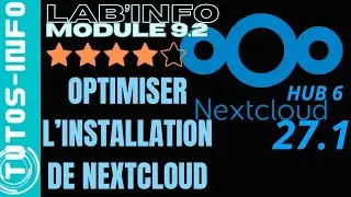 OPTIMISER L'INSTALLATION DE NEXTCLOUD 27 (module 9.2)