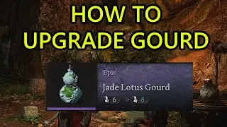 Black Myth Wukong How to Upgrade Gourd. How to Upgrade Drinks and Upgrade Gourd Uses