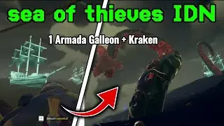 Sea Of Thieves Indonesia l Lagi Lawan Armada Galleon Malah Muncul Kraken