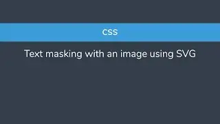 CSS - Text masking with an image using SVG