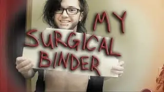 FtM Top Surgery: Post Op Surgical Binder Care