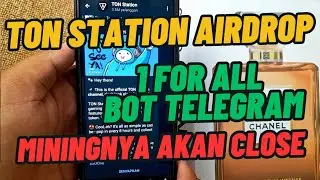 Ton Station Airdrop Review ! Telegram Mining Bot With One For All GameFi !