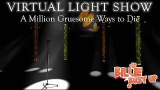 Virtual Light Show - A Million Gruesome Ways to Die from 