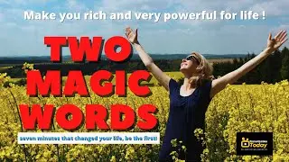 TWO MAGIC WORDS ! MAKE YOU RICH AND VERY POWERFUL FOR LIFE | #quotes #motivation #motivationalvideo