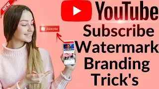 How To Set YouTube Channel Branding watermark |How to add channel watermark | techno hide