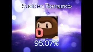 [osu!mania] Sudden Romance 1.3x (95.07%)