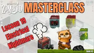 Project Zomboid Masterclass Lesson 19 || Leveling up Electrical Skill || How to do it nice and easy