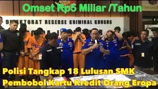 Polda Jatim Tangkap 18 Lulusan SMK Pembobol Kartu Kredit Jaringan Eropa - PART 1