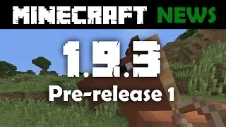 What's New in Minecraft 1.9.3 Pre-release 1?