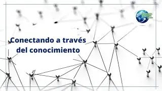 Conectando a través del conocimiento