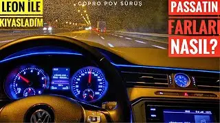 PASSATIN FARLARI NASIL?|DAR GARAJA NASIL PARK EDİYORUM|LEONLA KIYASLADIM| GOPRO POV SÜRÜŞ